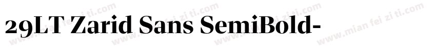 29LT Zarid Sans SemiBold字体转换